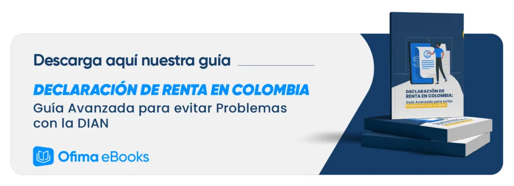 Descargable Declaración de Renta en Colombia: Guía para evitar problemas con la DIAN