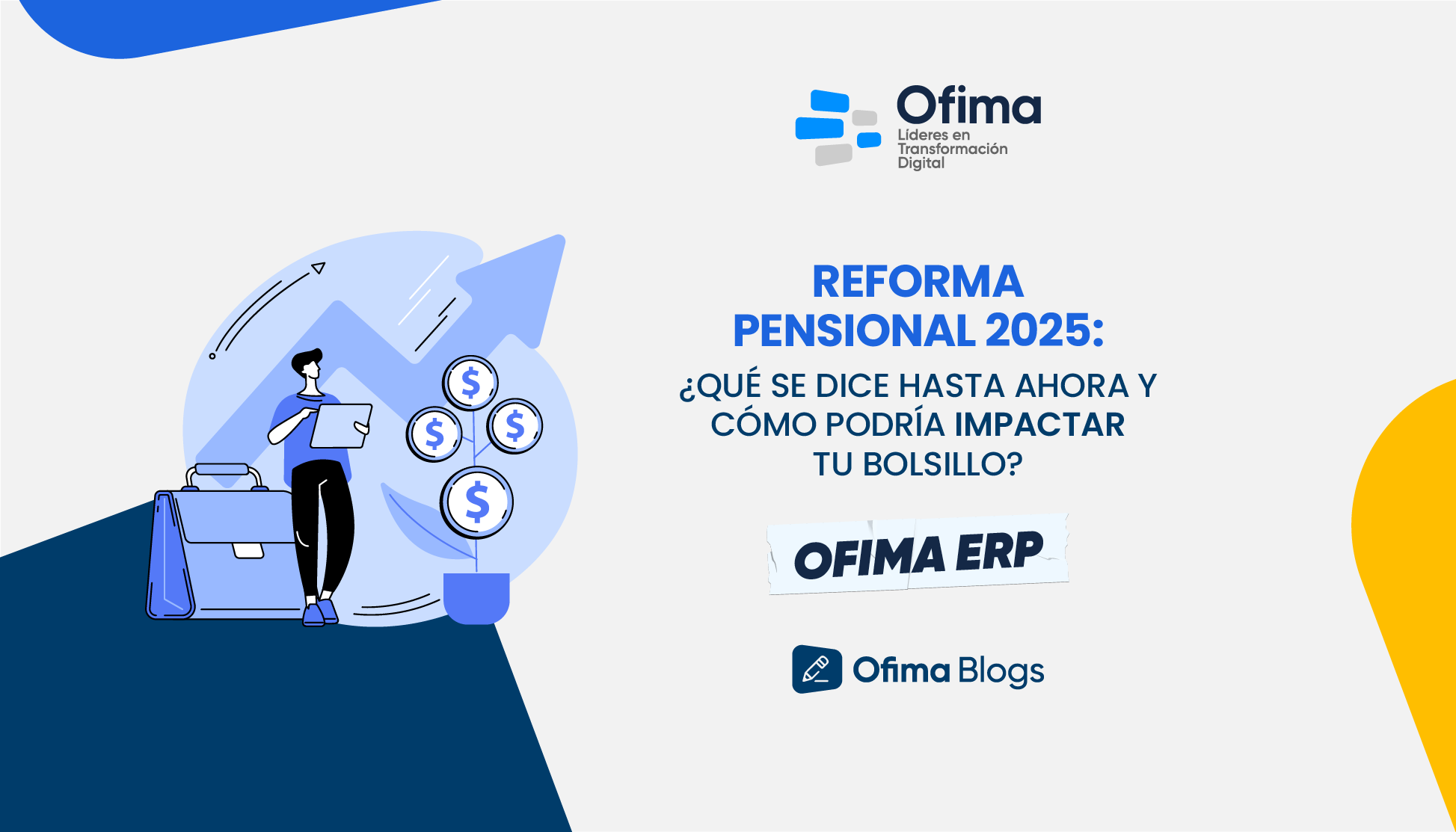 Reforma pensional 2025: ¿Qué se dice hasta ahora y cómo podría impactar tu bolsillo?