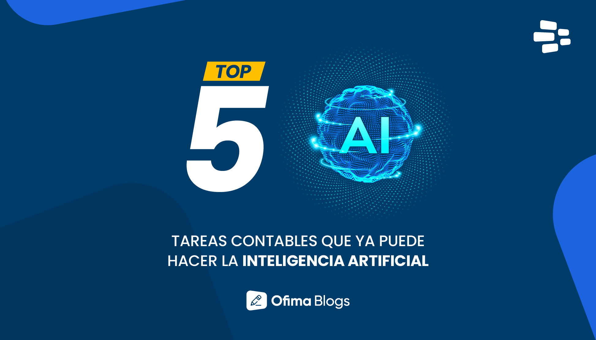 Top 5 tareas contables que ya puede hacer la inteligencia artificial o un ERP como Ofima.