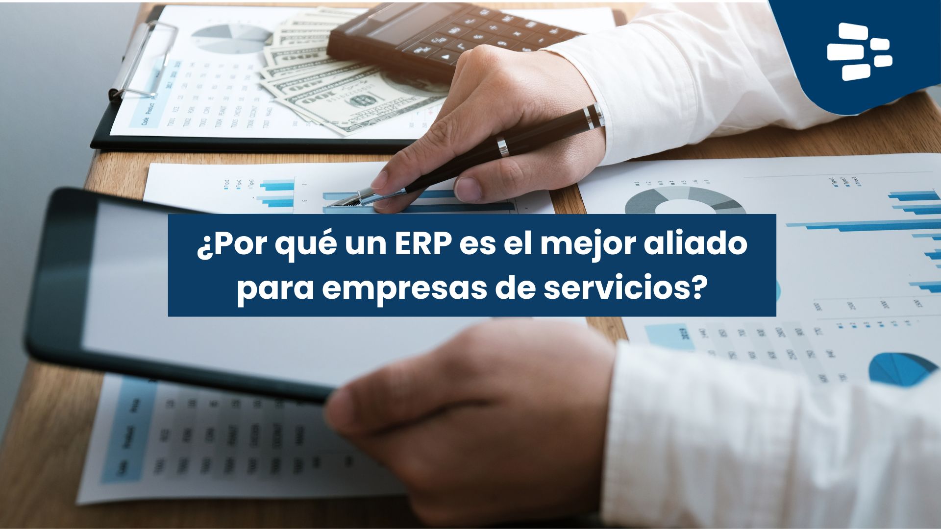 ¿Por qué un ERP es el mejor aliado para empresas de servicios?