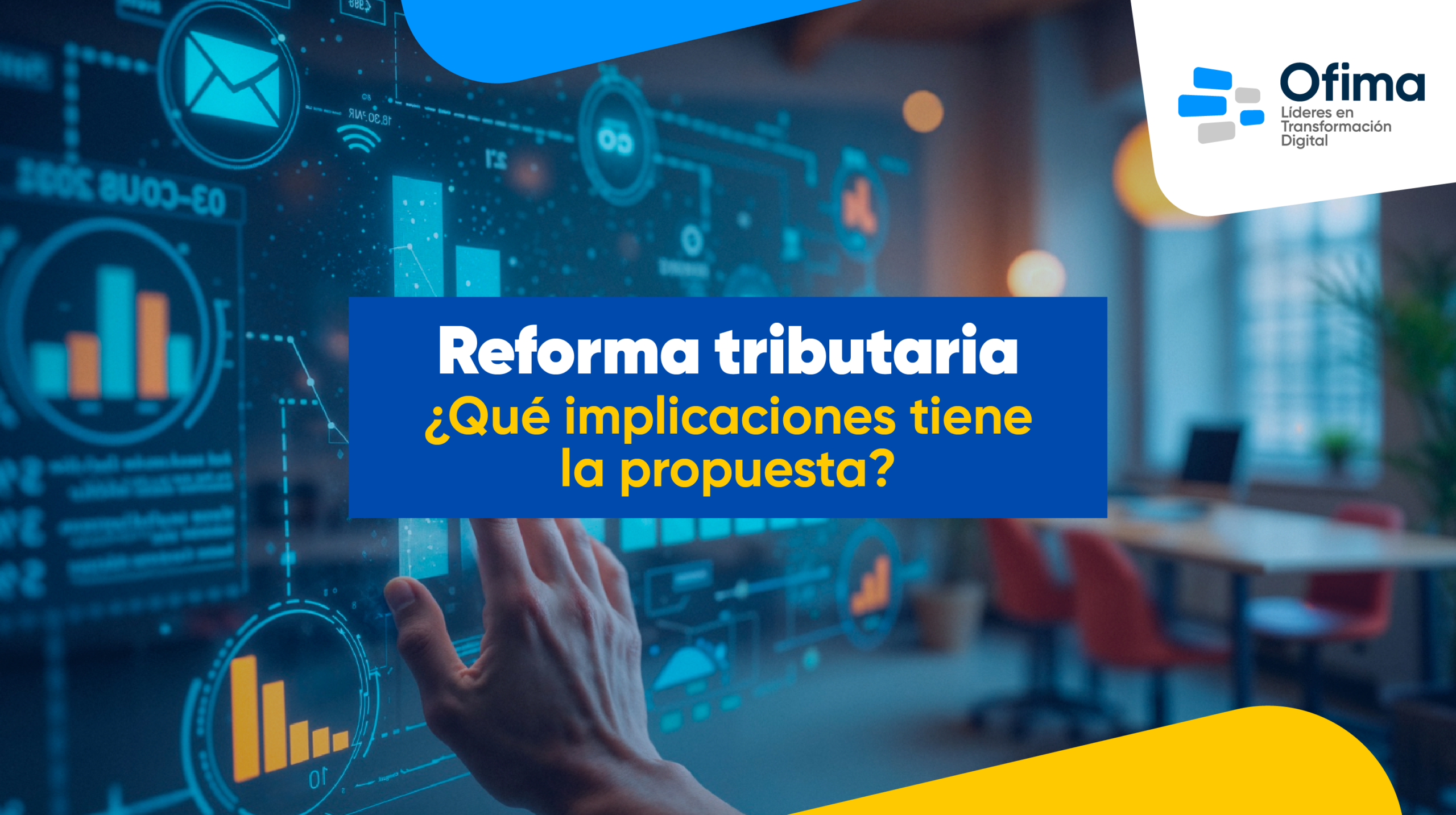 Impacto de la reforma tributaria 2025 en Colombia en las finanzas de las empresas